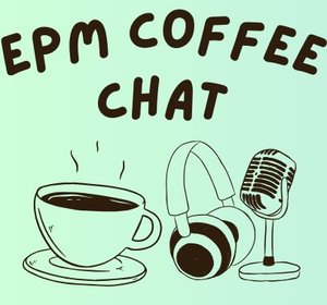 EPM Coffee Chat