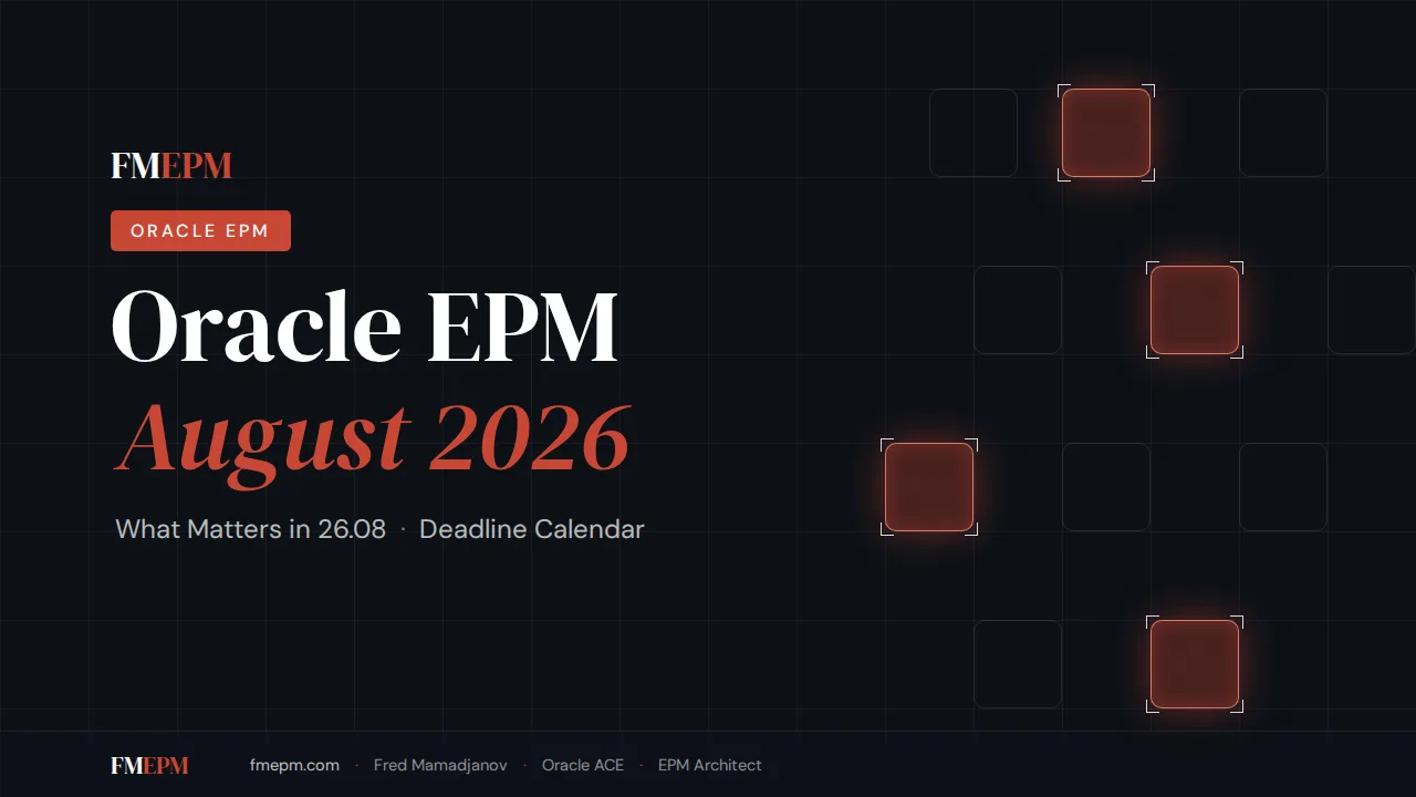 Oracle EPM 26.08 August 2026 update. Feature summary and deadline calendar
